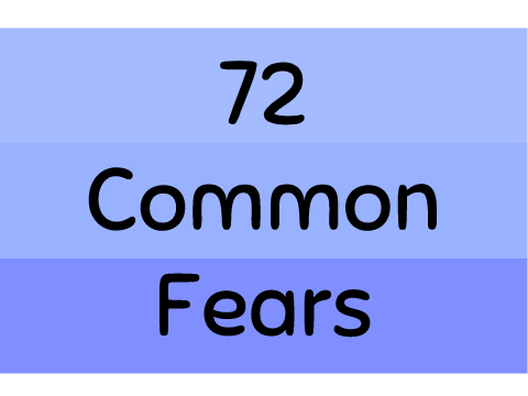 72 Common Fears