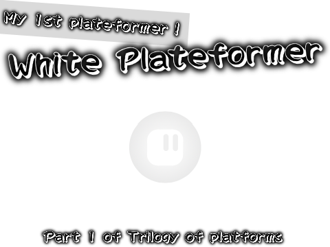 ✰ White Platformer - Trilogy of platforms ✰