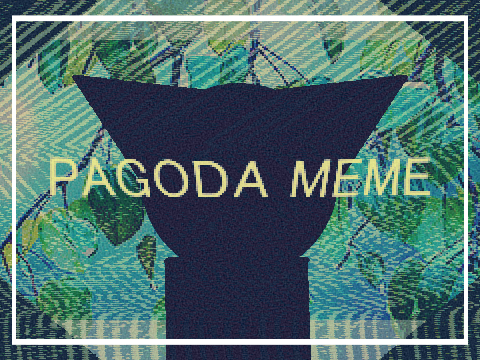 pagoda || meme template