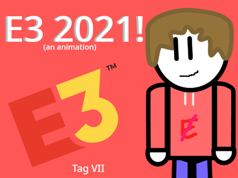 E3 2021 [TAG VIII]