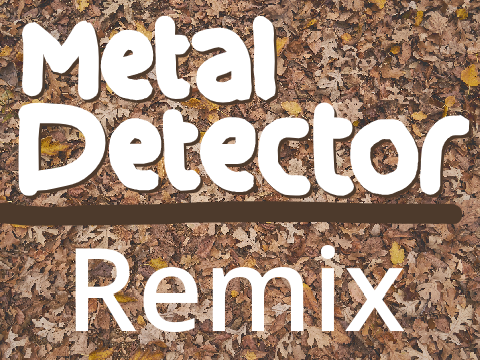 Metal Detector remix