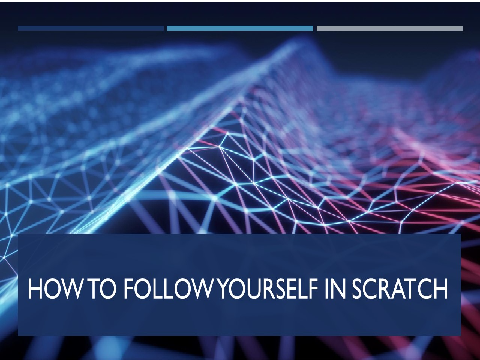 ! How to Follow Yourself !