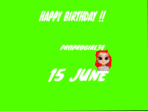 HAPPY BİRTDAY @proprogirl34