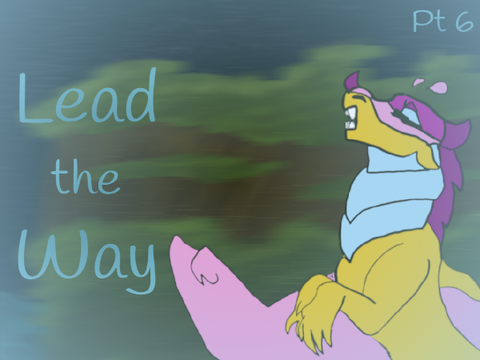 || 6 || Lead the Way ||