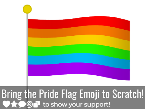 || Scratch Needs the Pride Flag Emoji! || remix