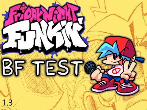 Friday Night Funkin BF Test [1.3]