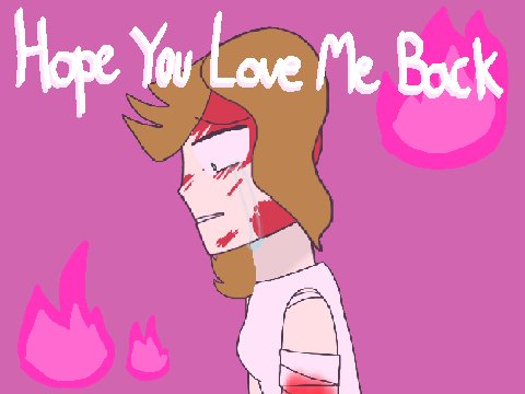 || Hope You Love Me Back || Meme ||