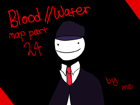 Blood//Water || 24
