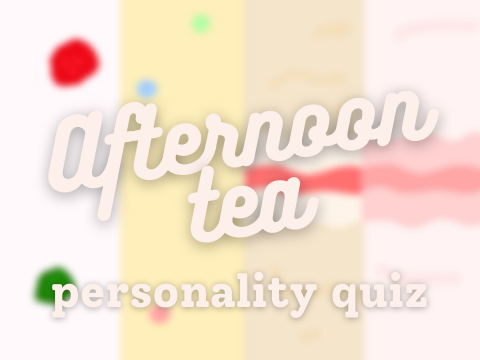 Afternoon Tea - Which Treat are You?
