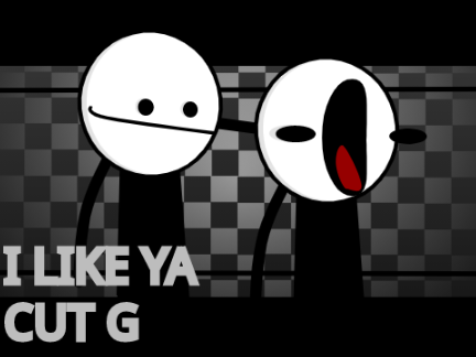 I like your cut G