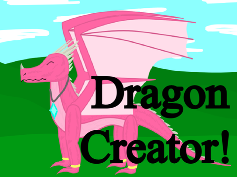 ~Dragon Creator~