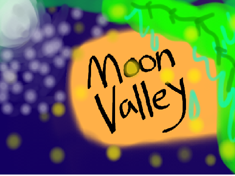 Moon Valley, coming soon