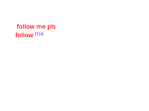 follow me pls