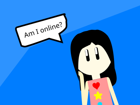 Am I online?