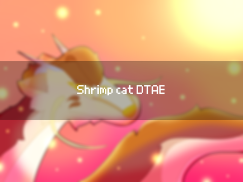 Shrimp cat DTAE