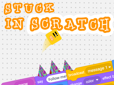 Stuck In Scratch - A Scrolling Platfomer
