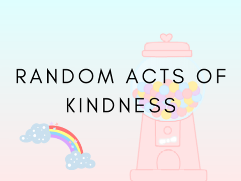 ♡┆Random acts of kindness