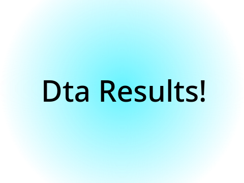dta results!!