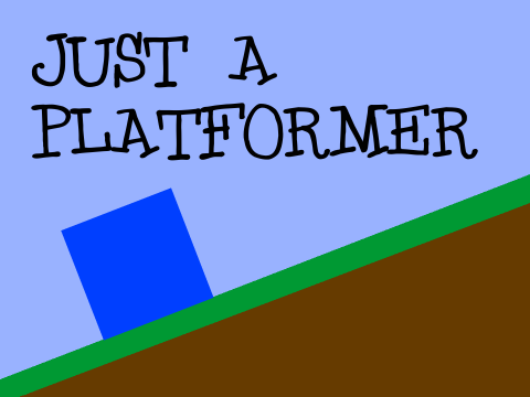 Just A Platformer