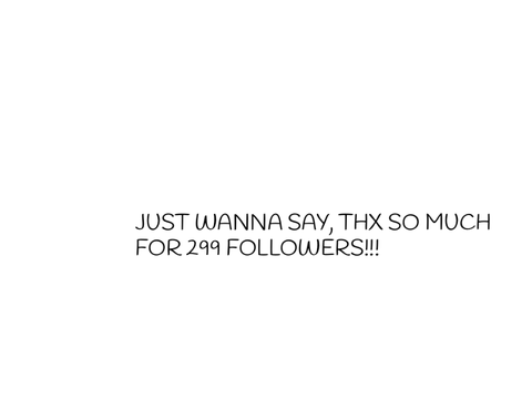 GUYS TYSM :,,,,,,DDD