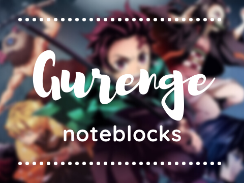 ♫ Gurenge - Noteblocks ♫