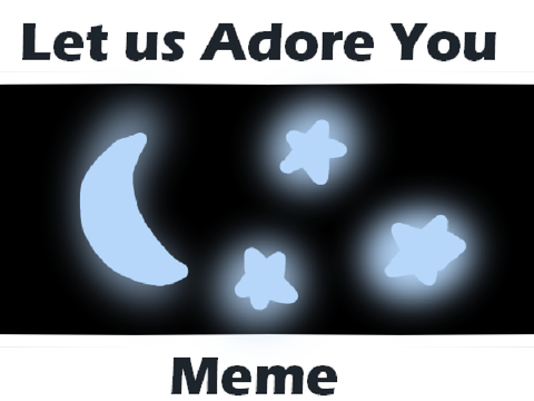 ~||Let us adore you memix||~