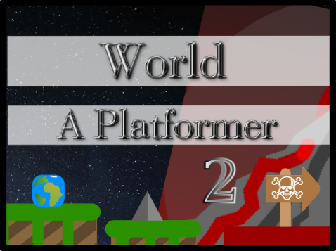 World A Platformer 2 (Mobile Friendly) #Games#All