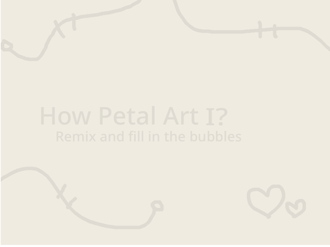 How Petal Art I?