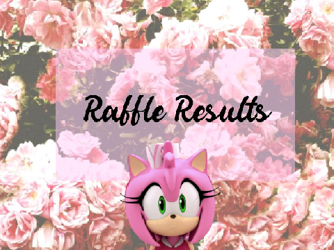 Raffle Results <3