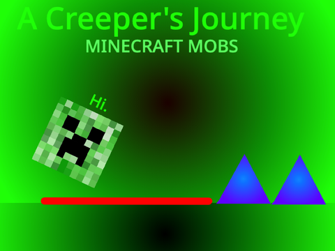 A Creeper's Journey-A Platformer #games #creeper