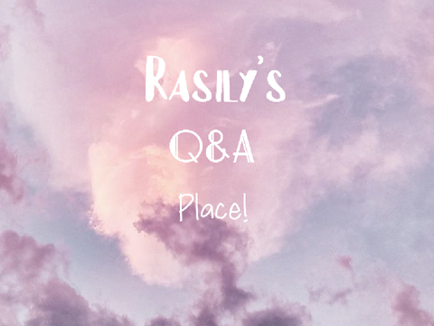 Rasily's Q&A Place!