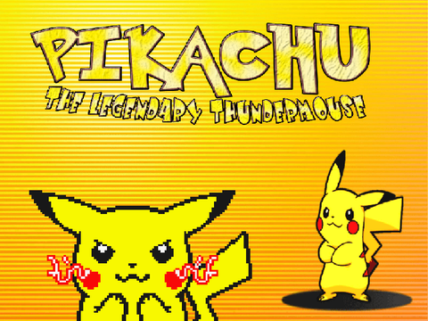 ||Pikachu-The legendary thunder mouse||Clicker          #Pikachu rules!