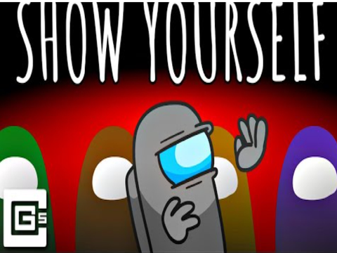 Show Yourself - Among Us Song