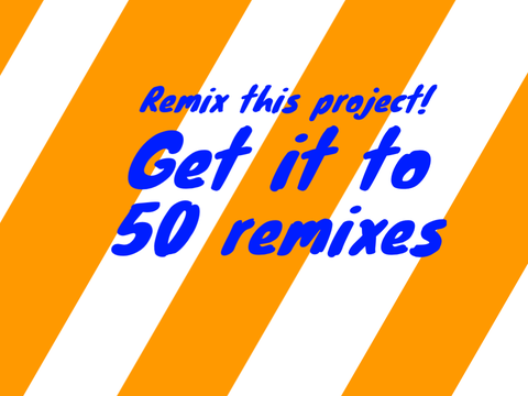 50 Remix Goal | Currently at: 8 | New