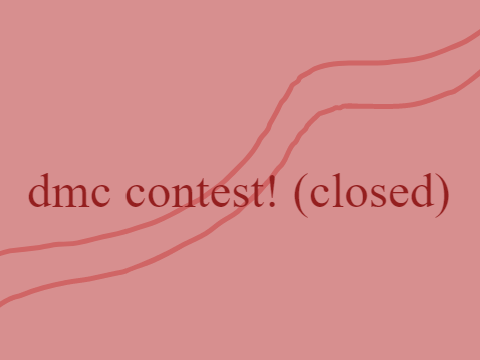 dmc contest! (closed)