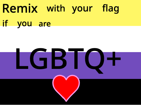 LGBTQ+ Flag remix remix