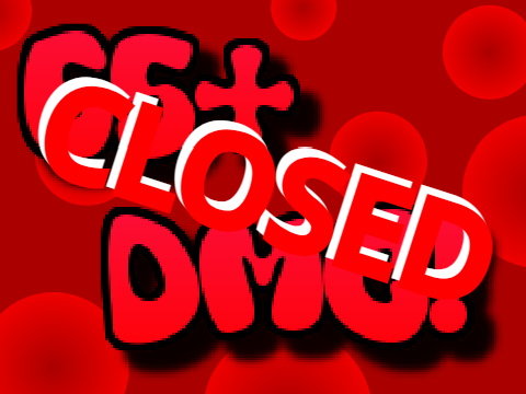 65+ DMC || CLOSED