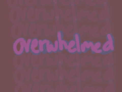 overwhelmed -- vent pmv