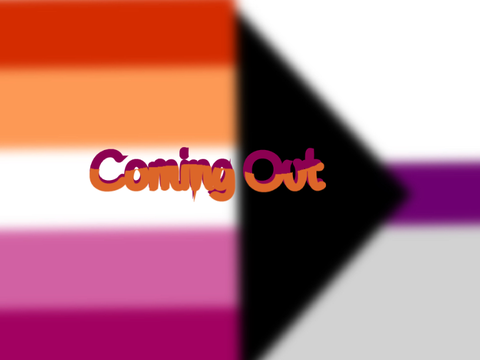 Coming Out :)