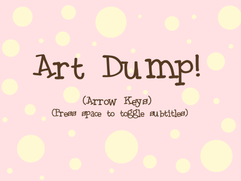 Art Dump!