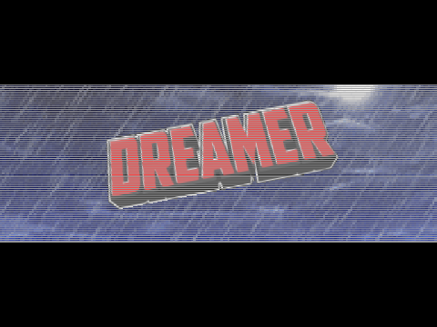 intro for dreamer cus why not