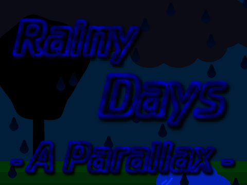 Rainy Days || A Parallax