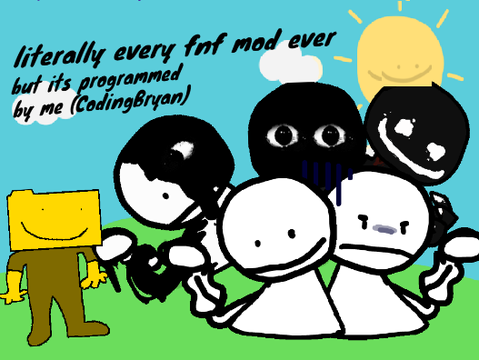 literally FNF every mod ever test but its programmed by me