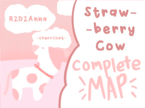 COMPLETE Strawberry Cow MAP !