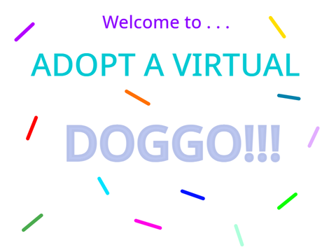 Adopt a virtual doggo!