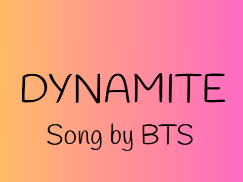 DYNAMITE SONG BY BTS
