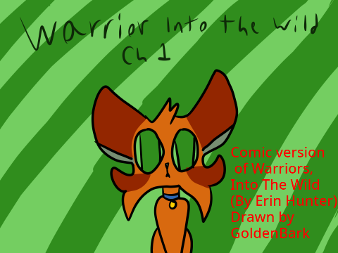 (Comic) Warriors into the wild Ch 1