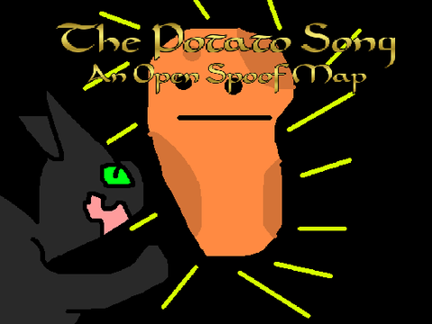 The Potato Song || An open Spoof map ||