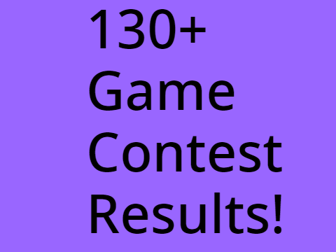 130+ game contest results!