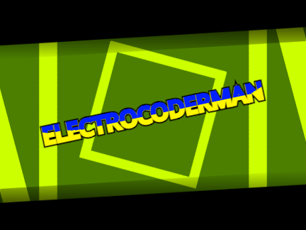 Intro for electrocoderman [REQUEST]